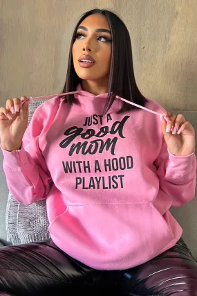 A Good Mom Playlist Oversized Hoodie - Pink