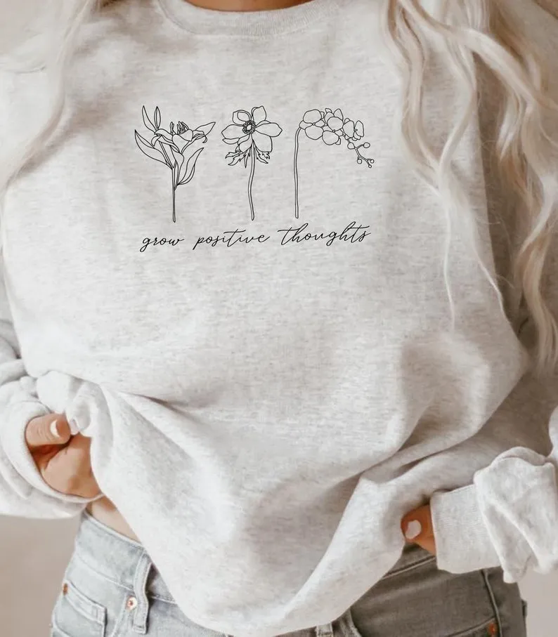 Grow Positive Thoughts - MINIMAL : Winter Sweatshirts